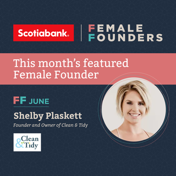 June's Female Founder is Shelby Plaskett of Clean & Tidy. Click here for full blog post.